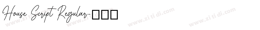 House Script Regular字体转换 House Script Regular字体转换